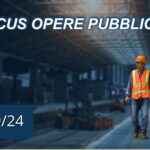 Focus Opere Pubbliche 09/24