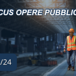 Focus Opere Pubbliche 05/24