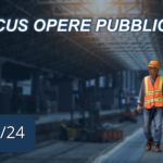 Focus Opere Pubbliche 10/24