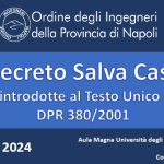 Convegno Decreto Salva Casa. Modifiche introdotte al Testo Unico dell’Edilizia DPR 380/2001