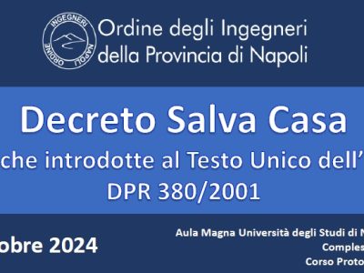 Convegno Decreto Salva Casa. Modifiche introdotte al Testo Unico dell’Edilizia DPR 380/2001