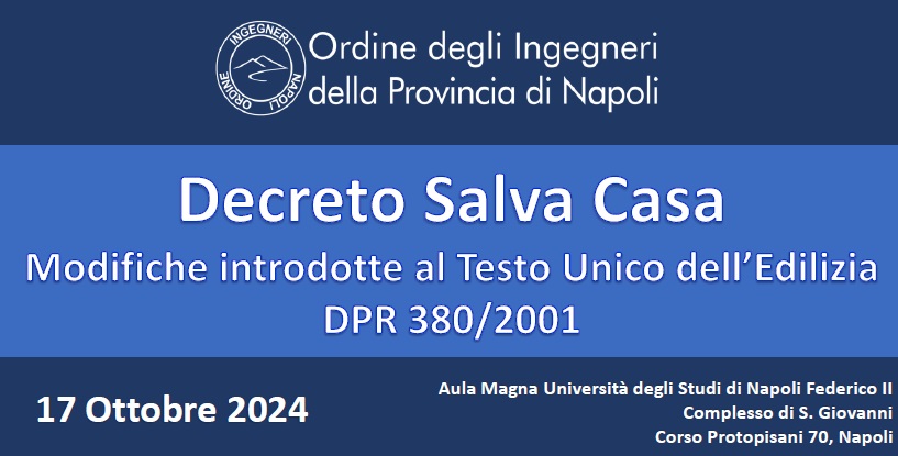 Convegno Decreto Salva Casa. Modifiche introdotte al Testo Unico dell’Edilizia DPR 380/2001